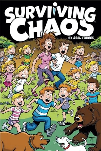Surviving Chaos: Big Family, Wild Laughs, and the Dog That Fought a Bear cover