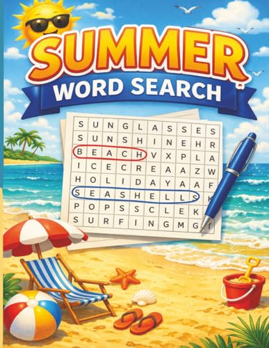 Summer Word Search: 84 Easy Large Print Puzzles Featuring Summer Themes, Travel, Nature & Fun Activities for Relaxation, Focus & Stress Relief cover