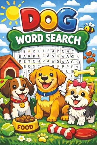 Dog Word Search: 84 Large Print Puzzles | Easy-to-Read 6x9 | Fun Dog-Themed Brain Games for Relaxation and Focus cover