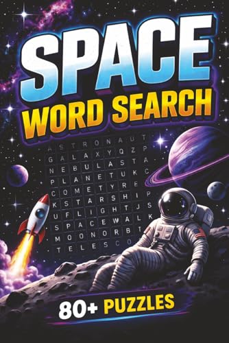 Space Word Search: 80+ Easy-to-Read Puzzles with Large Print | Space-Themed Word Search Book for Adults and Teens cover